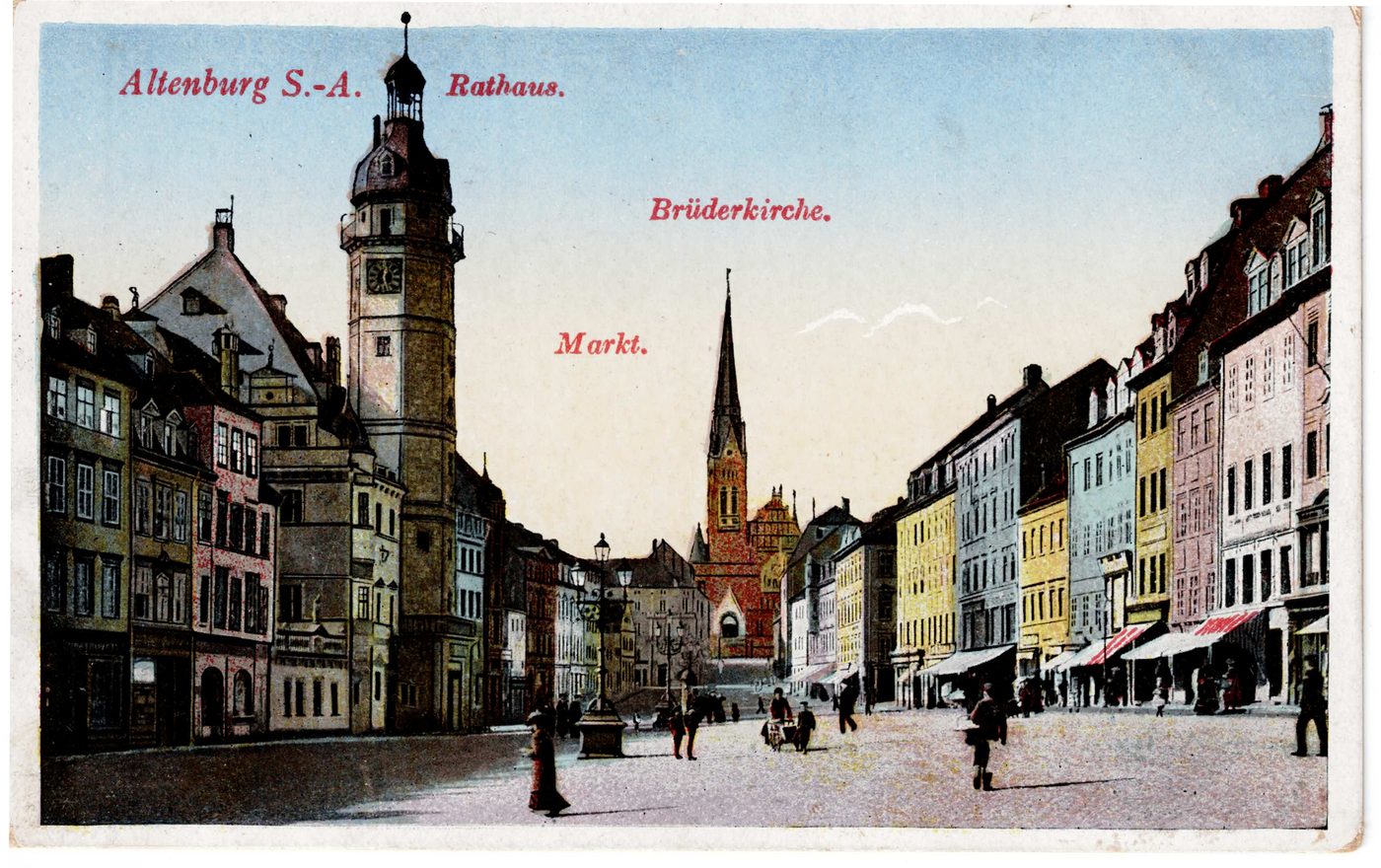 Altenburg S.-A. — Rathaus, Brüderkirche, Markt