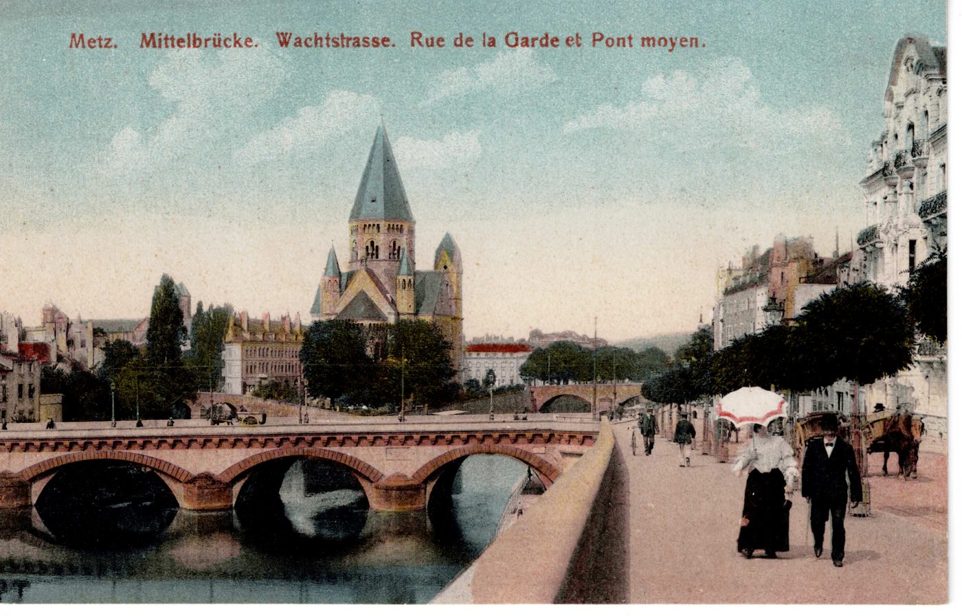 Metz. Mittelbrücke. Wachtstrasse. Rue de la Garde et Pont moyen.