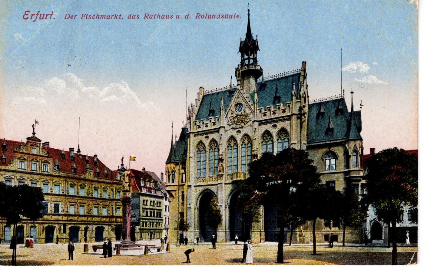 Erfurt. Der Fischmarkt, das Rathaus u. d. Rolandsäule.