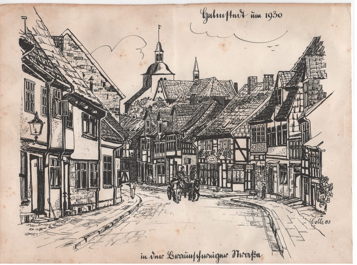 Helmstedt um 1930 - in der Braunschweiger Straße [Federzeichnung, sign. Colle 83]